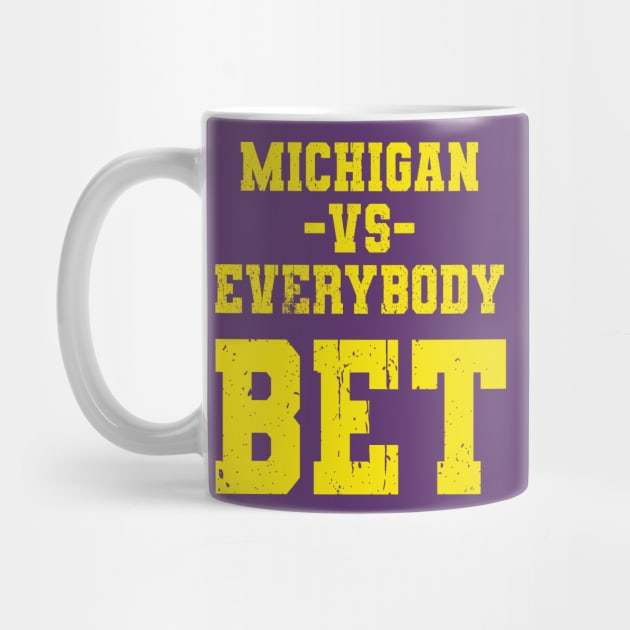 Michigan vs Everybody Bet by Souben